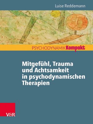 cover image of Mitgefühl, Trauma und Achtsamkeit in psychodynamischen Therapien